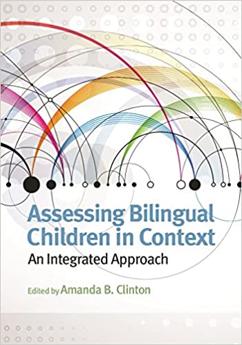 Assessing Bilingual Children in Context: An Integrated Approach - PDF
